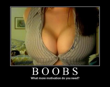 boobsasmotivationjpg They say all significant hardware advances are due 